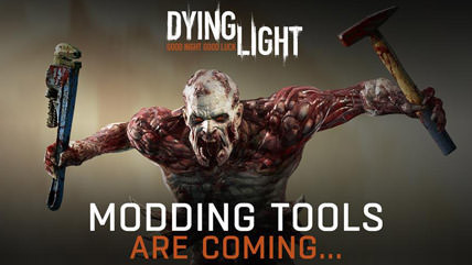 Techland to release Modding Tools for Dying Light